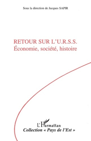 Retour sur l'URSS. Économie, société, histoire