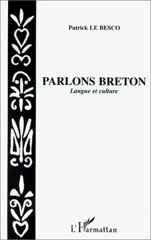 Parlons breton. Langue et culture