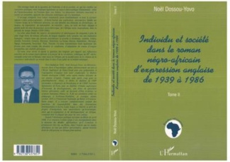 Individu et société dans le roman négro-africain d'expression anglaise de 1939 à 1986