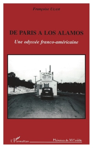 De Paris à Los Alamos. Une odyssée franco-américaine