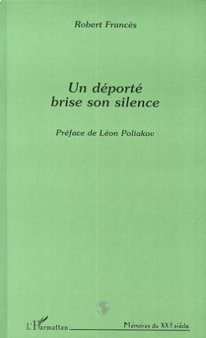 Un déporté brise son silence