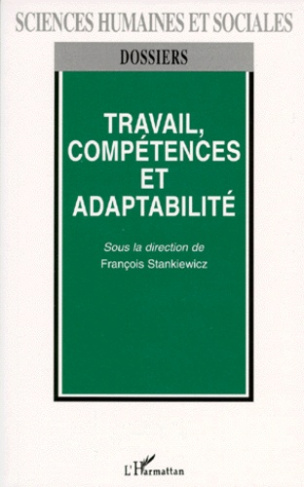 Travail, compétences et adaptabilité