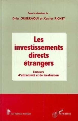 LES INVESTISSEMENTS DIRECTS ETRANGERS FACTEURS D'ATTRACTIVITE ET DE LOCALISATION
