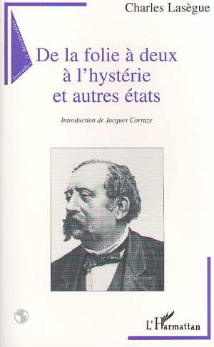 De la folie à deux à l'hystérie et autres états