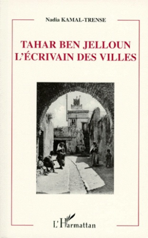 Tahar Ben Jelloun, l'écrivain des villes