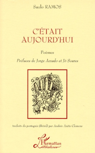 C'était aujourd'hui. Poèmes