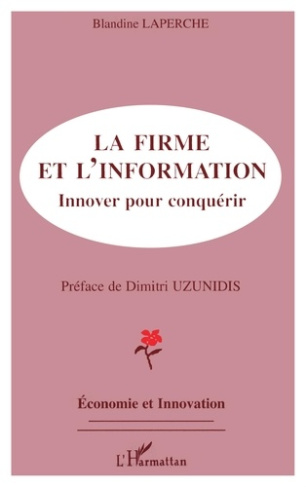 La firme et l'information. Innover pour conquérir