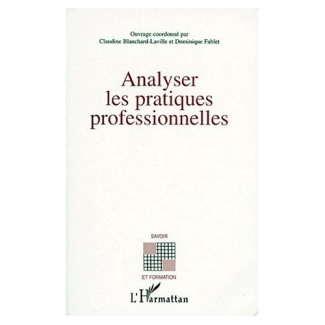 Analyser les pratiques professionnelles. Edition revue et corrigée