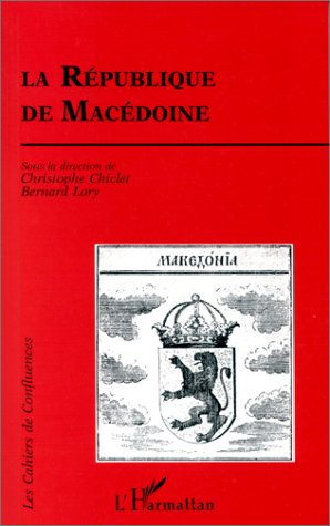 La République de Macédoine. Nouvelle venue dans le concert européen