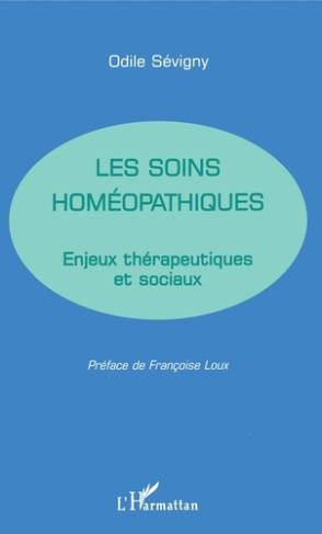 LES SOINS HOMEOPATHIQUES. Enjeux thérapeutiques et sociaux