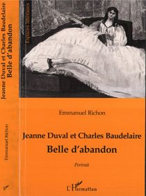 Jeanne Duval et Charles Baudelaire. Belle d'abandon