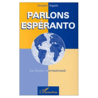 PARLONS ESPERANTO LA LANGUE INTERNATIONALE
