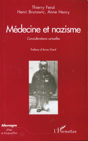 MEDECINE ET NAZISME. Considérations actuelles