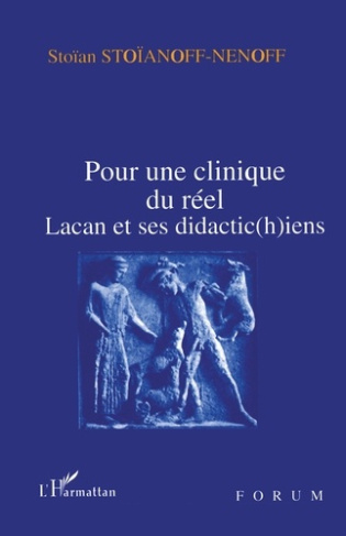 POUR UNE CLINIQUE DU REEL. Lacan et ses didactic(h)iens