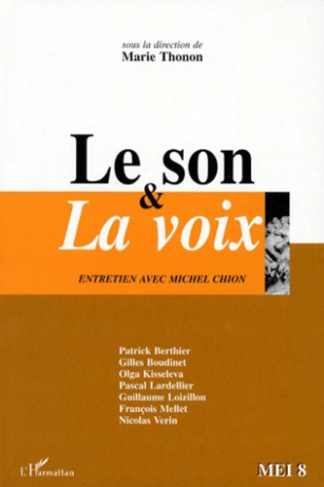 SON ET LA VOIX (LE) ENTRETIEN AVEC MICHEL CHION