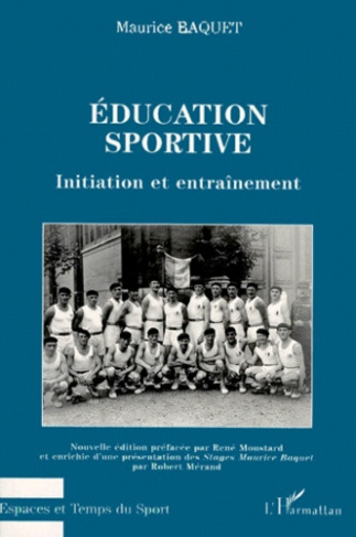 EDUCATION SPORTIVE. Initiation et entraînement