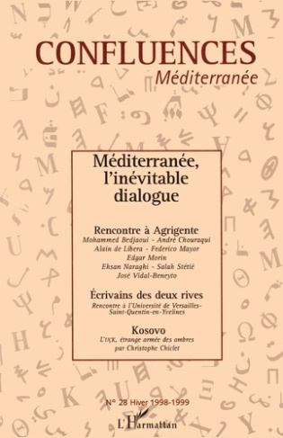 Confluences Méditerranée N° 28, hiver 1998-1999 : Méditerranée, l'inévitable dialogue