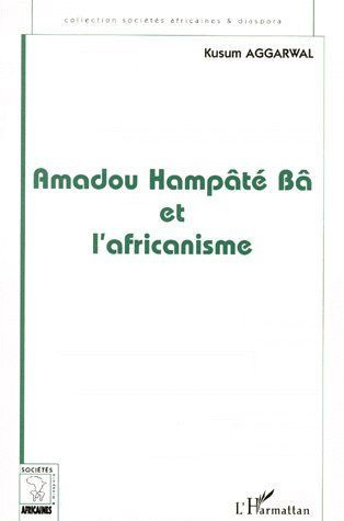 AMADOU HAMPATE BA ET L'AFRICANISME. De la recherche anthropologique à l'exercice de la fonction auct