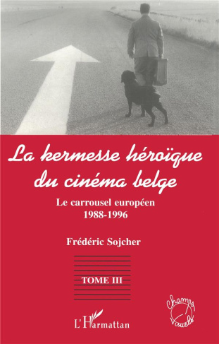 La kermesse héroïque du cinéma belge