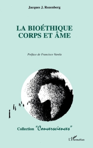 La bioéthique corps et âme
