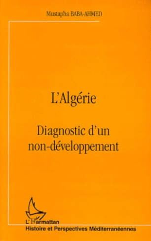 Algérie. Diagnostic d'un non-développement