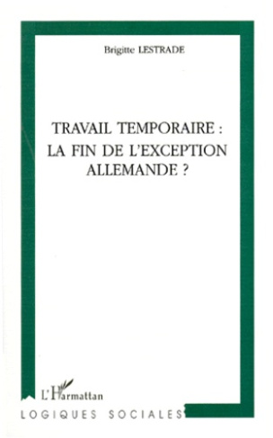 Travail temporaire. La fin de l'exception allemande ?
