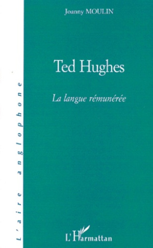 Ted Hughes. La langue rémunérée