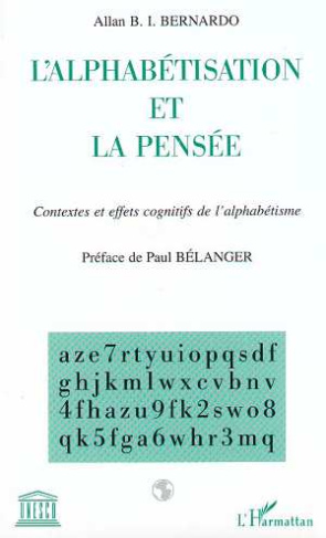 L'ALPHABETISATION ET LA PENSEE. Contextes et effets cognitifs de l'alphabétisme
