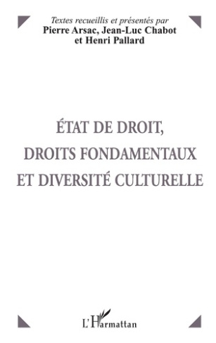État de droit, droits fondamentaux et diversité culturelle. [actes du colloque, 3 et 4 décembre 1997