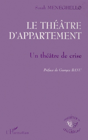 LE THEATRE D'APPARTEMENT. Un théâtre de crise