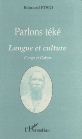 Parlons téké. Langue et culture