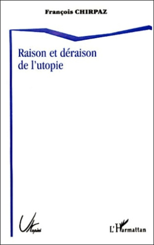 Raison et déraison de l'utopie