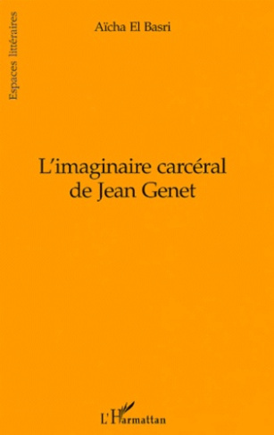 L'imaginaire carcéral de Jean Genet
