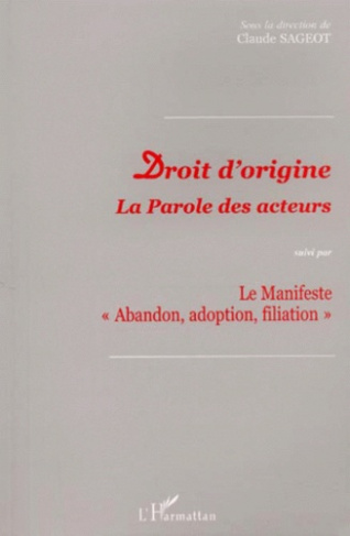 Droit d'origine. La parole des acteurs, liste des concepteurs et signataire