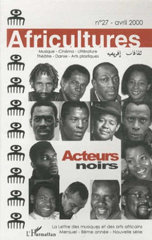 Africultures N° 27, avril 2000 : Acteurs noirs
