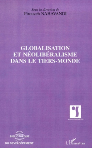 Globalisation et néolibéralisme dans le tiers-monde. [actes du colloque Conséquences socio-culturell