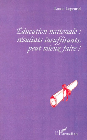 Éducation nationale. Résultats insuffisants, peut mieux faire !