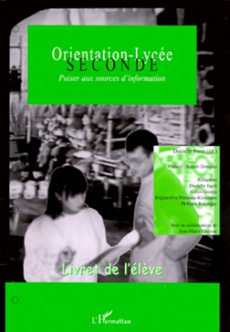 Orientation-Lycée 2nde. Puiser aux sources d'information