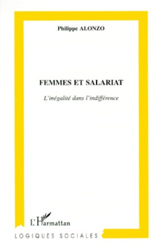 Femmes et salariat. L'inégalité dans l'indifférence