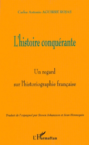 L'histoire conquérante. Un regard sur l'historiographie française