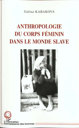 ANTHROPOLOGIE DU CORPS FEMININ DANS LE MONDE SLAVE
