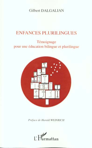 Enfances plurilingues. Témoignage pour une éducation bilingue et plurilingue