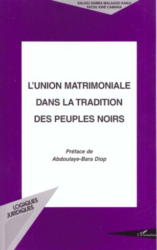 L'union matrimoniale dans la tradition des peuples noirs