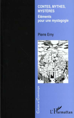 Contes, mythes, mystères. Eléments pour une mystagogie