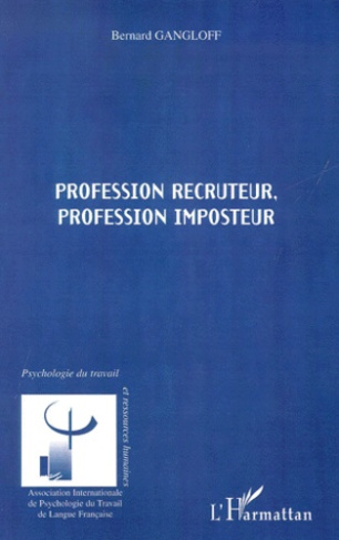 Profession recruteur, profession imposteur