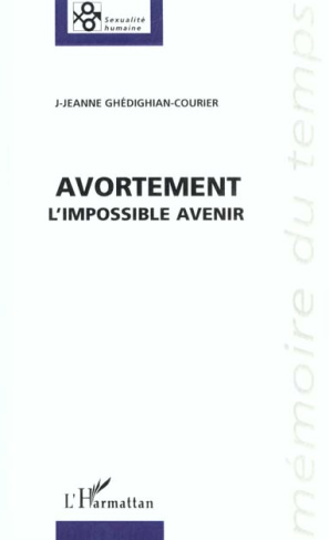 Avortement. L'impossible avenir
