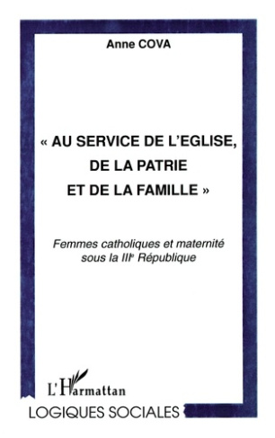 AU SERVICE DE L'EGLISE, DE LA PATRIE ET DE LA FAMILLE