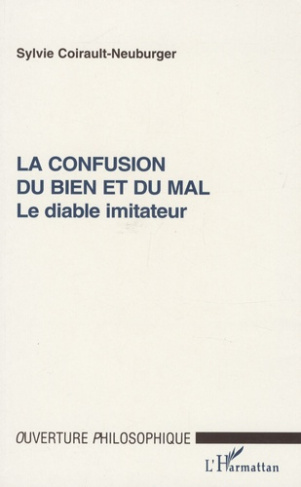 La confusion du bien et du mal. Le diable imitateur