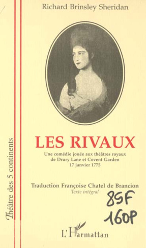 Les rivaux. Une comédie jouée aux théâtres royaux de Drury Lane et Covent Garden, 17 janvier 1775