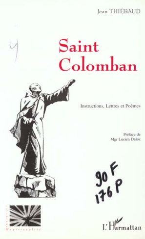 Saint-Colomban : instructions, lettres et poèmes